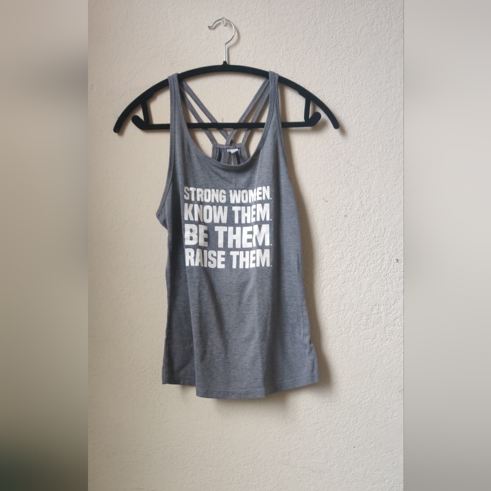 Strong Women Know Them BE Them Raise Them Size Small Constantly Varied Gear